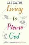 How to live to bring joy to God