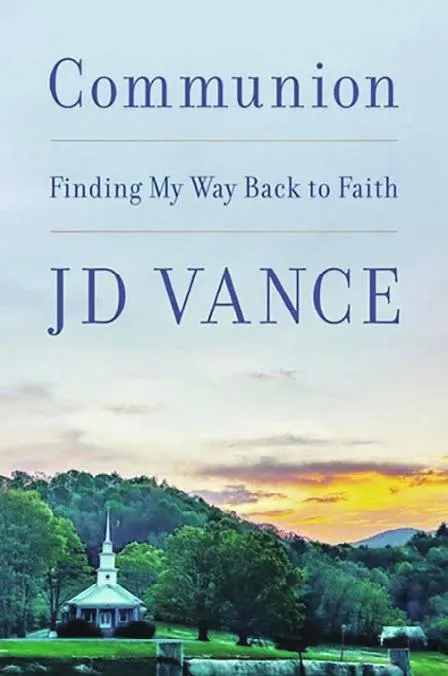 J. D. Vance autobiography: finding faith in politics?